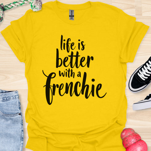 Life is better with a frenchie - V10 - Simple Swish T-Shirt
